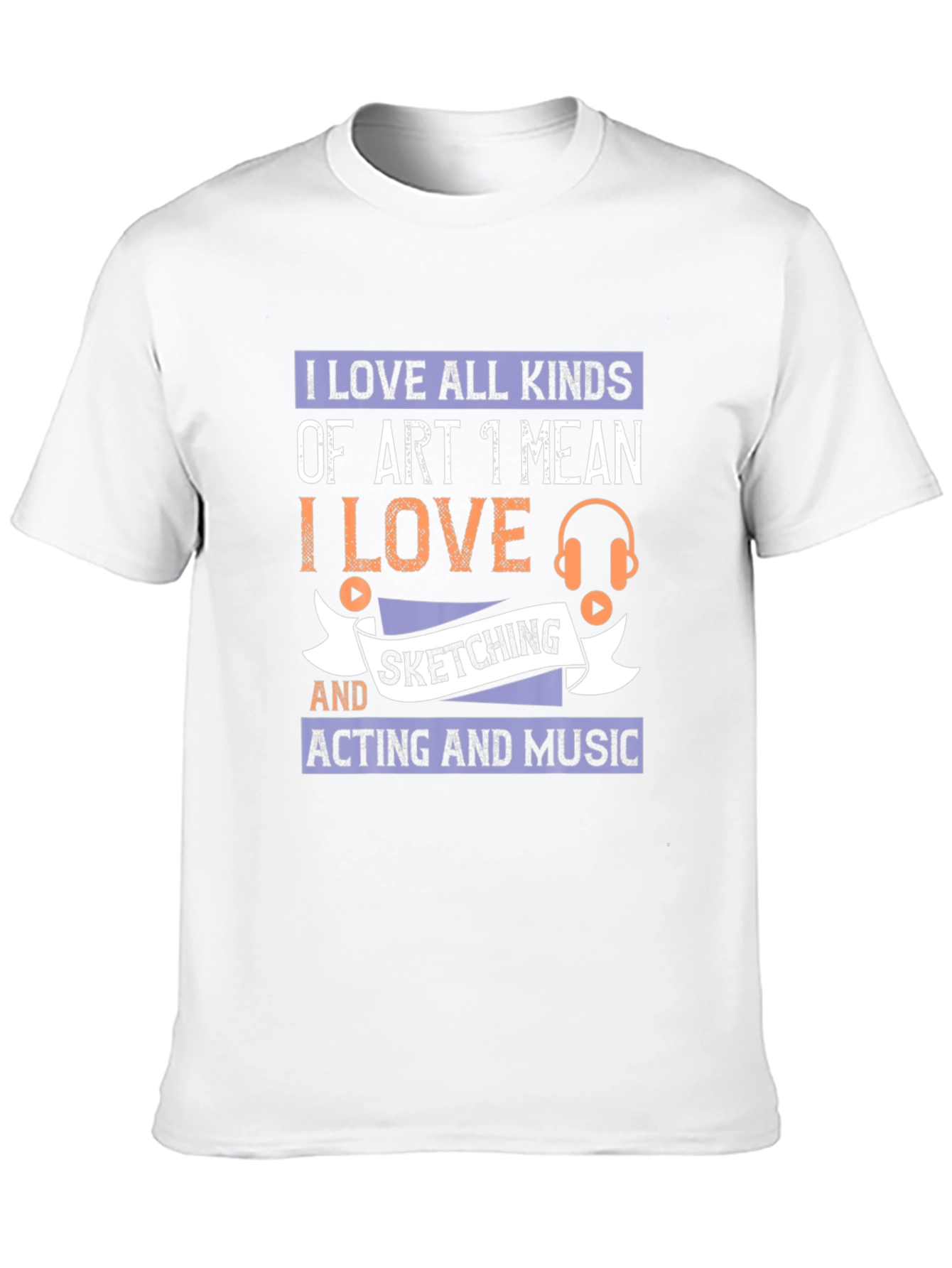 Art Lover T-Shirt - Sketching Acting Music