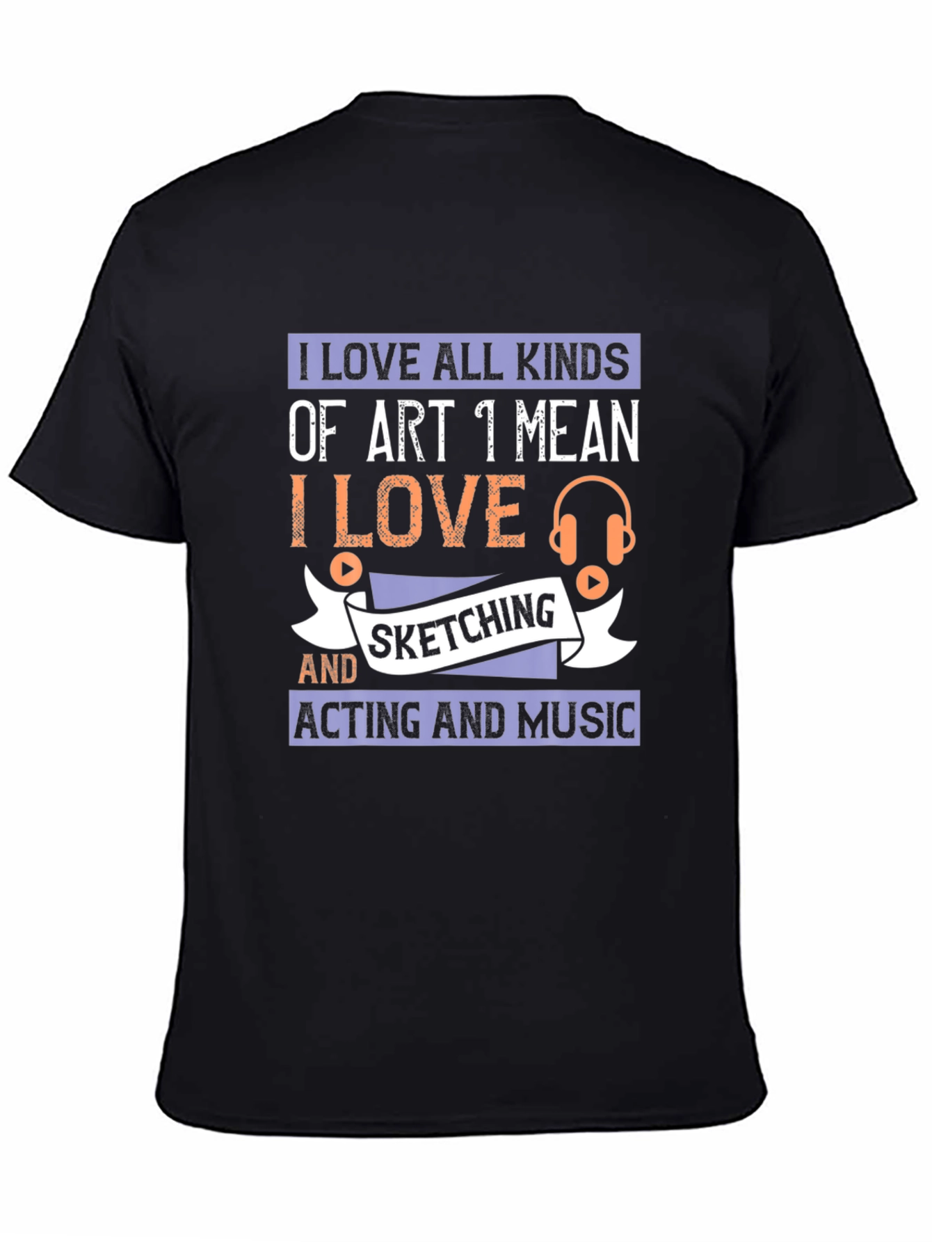Art Lover T-Shirt - Sketching Acting Music