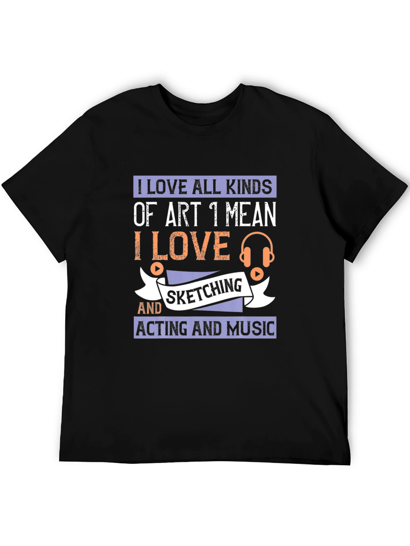 Art Lover T-Shirt - Sketching Acting Music