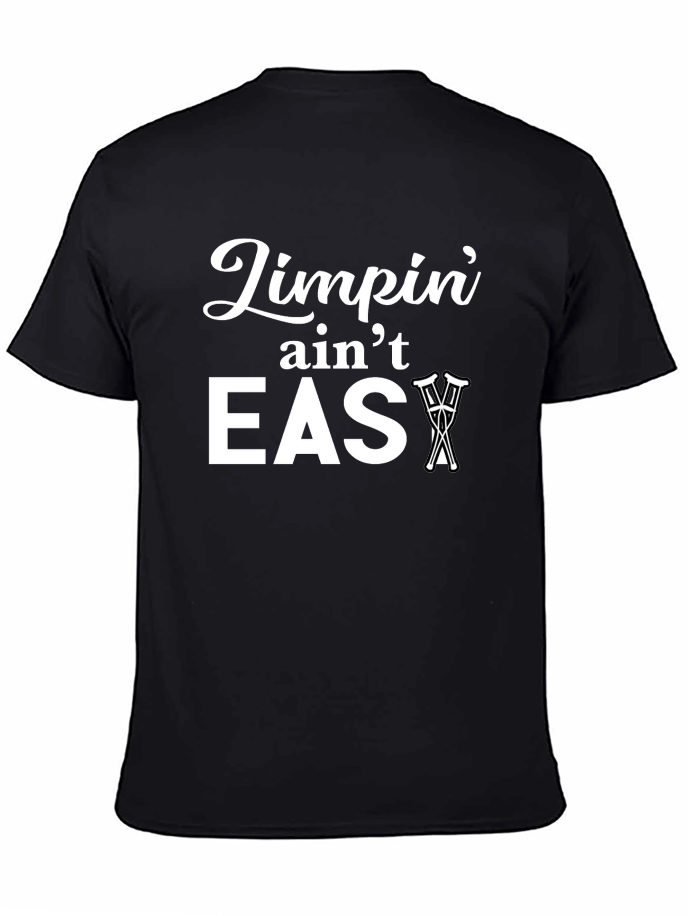 Limpin Aint Easy Graphic Print T-Shirt