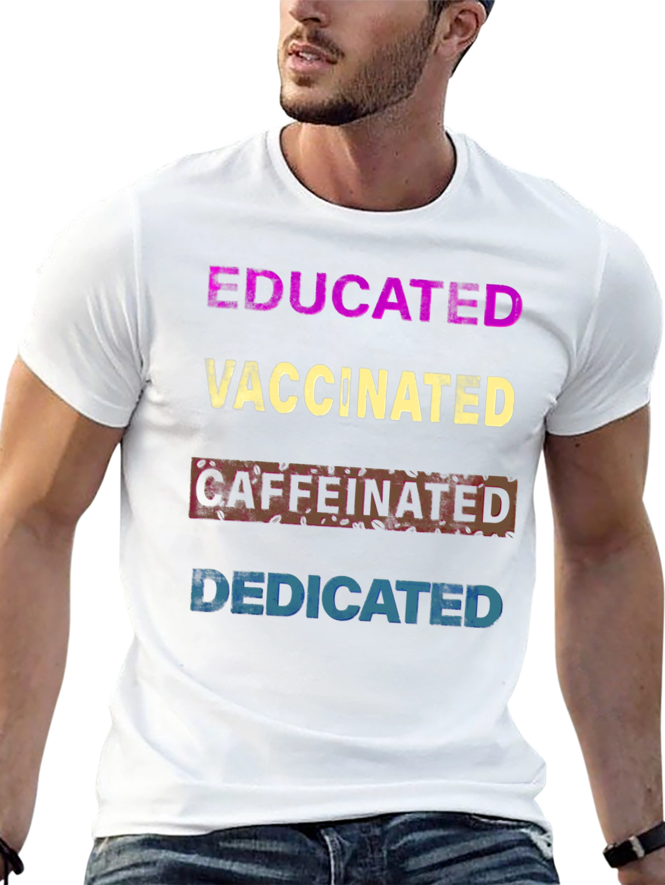 Educated Vaccinated Caffeinated Dedicated T-Shirt