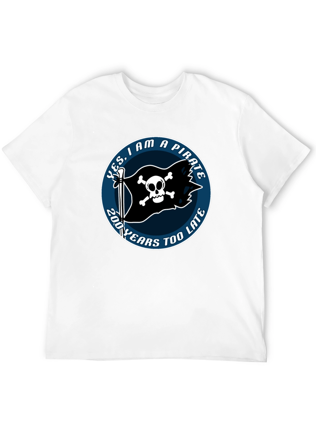 Pirate Skull Graphic Tee - 200 Years Too Late