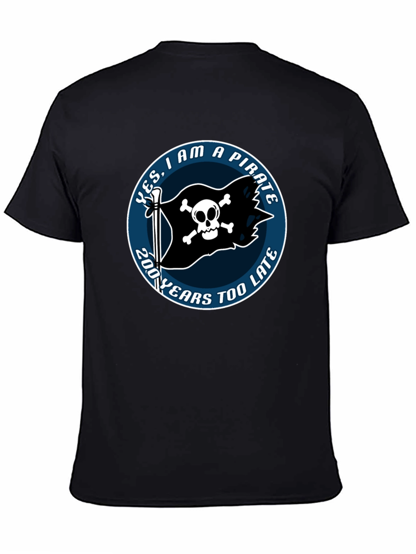 Pirate Skull Graphic Tee - 200 Years Too Late
