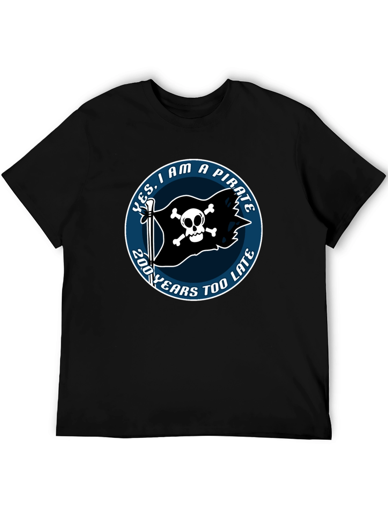 Pirate Skull Graphic Tee - 200 Years Too Late