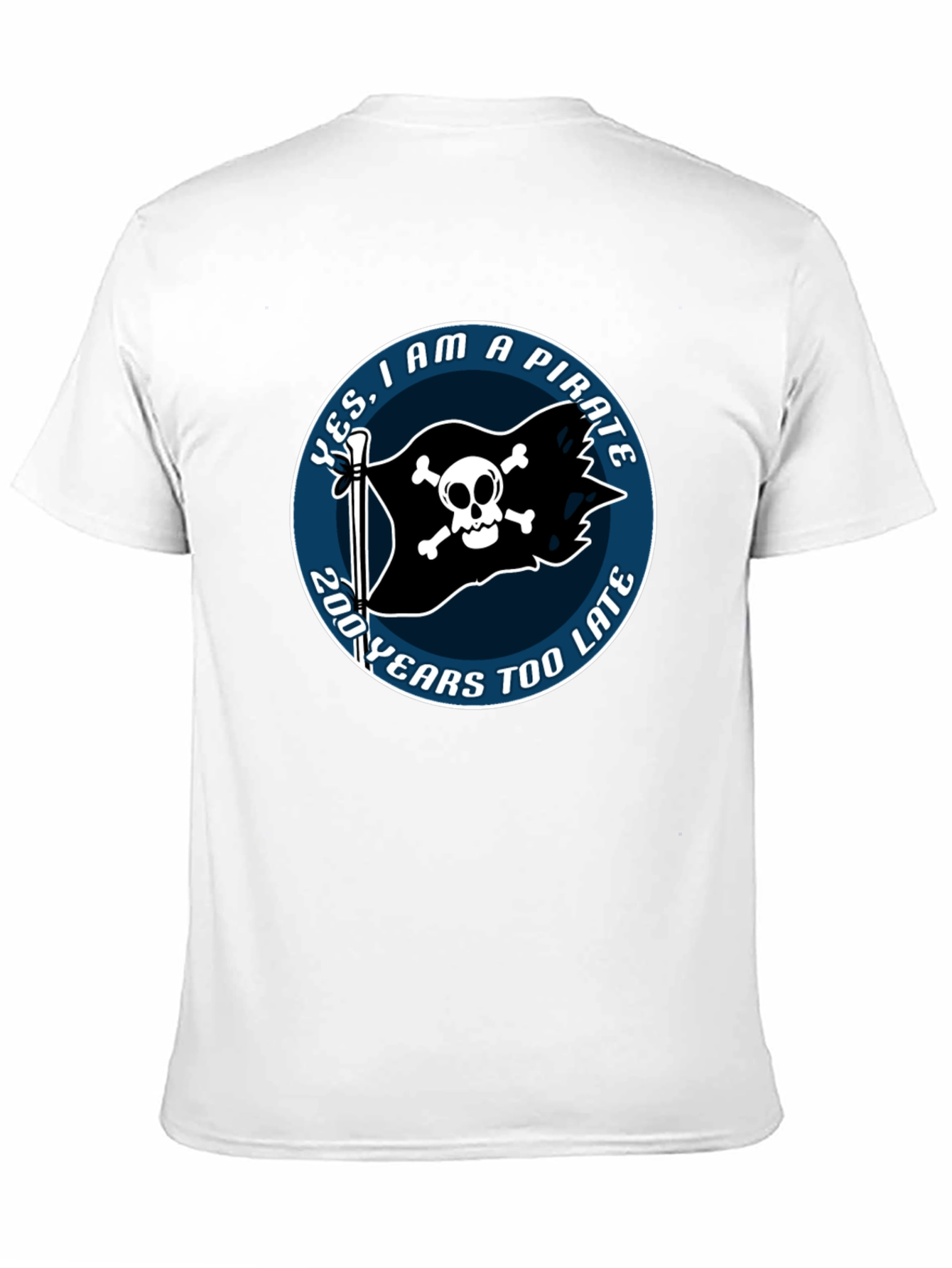Pirate Skull Graphic Tee - 200 Years Too Late