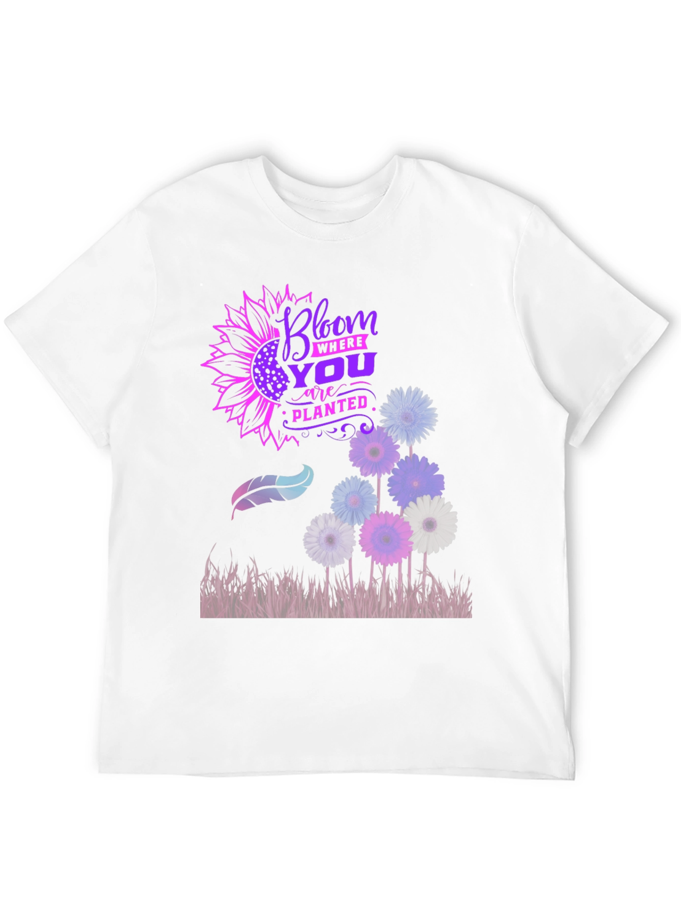 Bloom Where Youre Planted T-Shirt