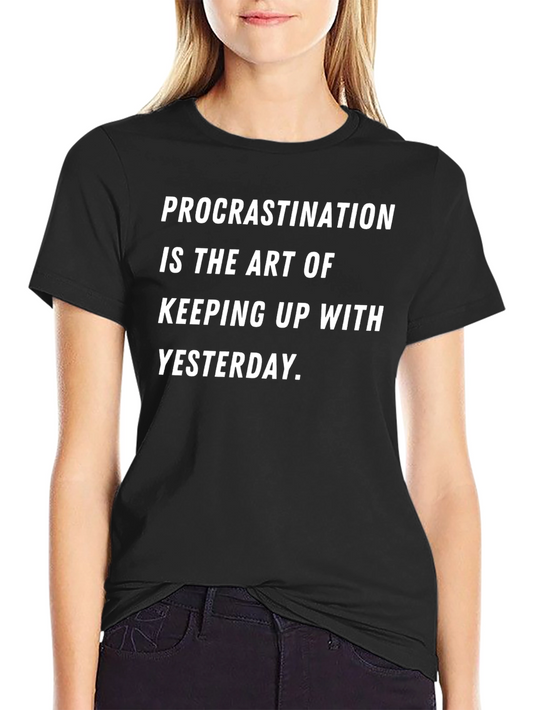 Procrastination Art T-Shirt Funny Graphic Tee