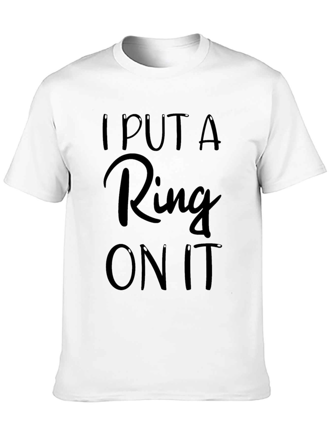 I Put A Ring On It Graphic Tee