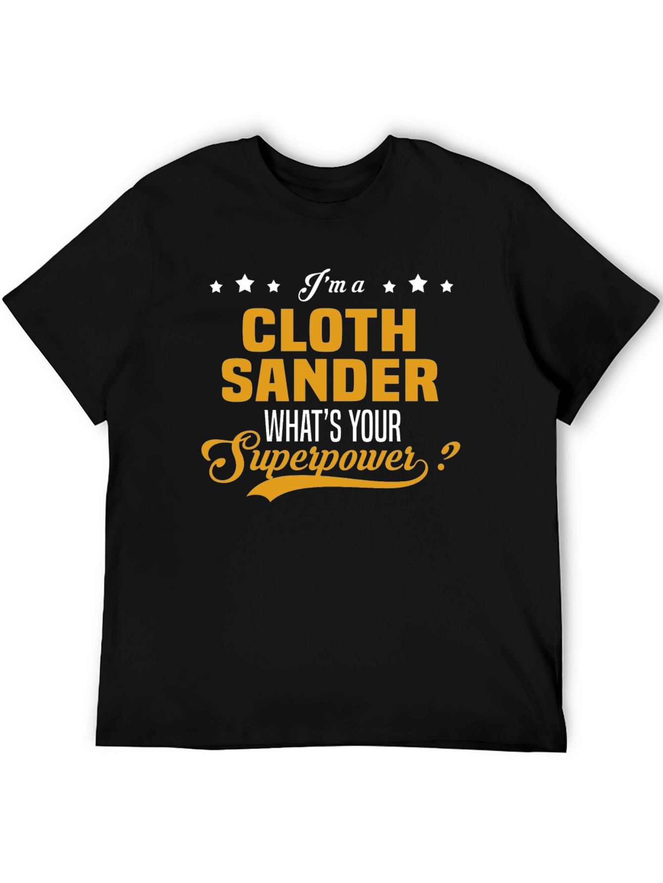 Cloth Sander Superpower T-Shirt - Black Cotton Tee