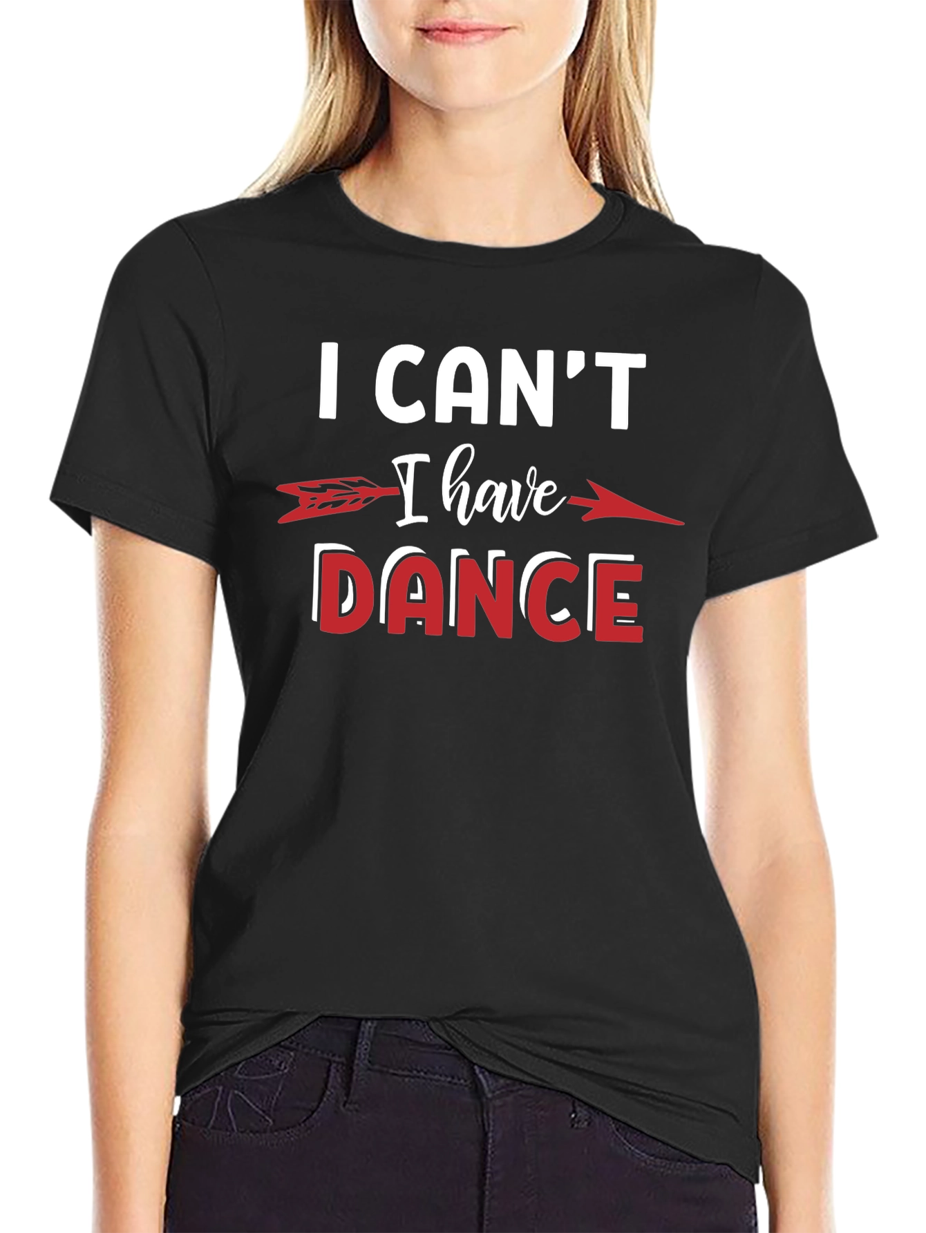 I Cant I Have to Dance T-Shirt