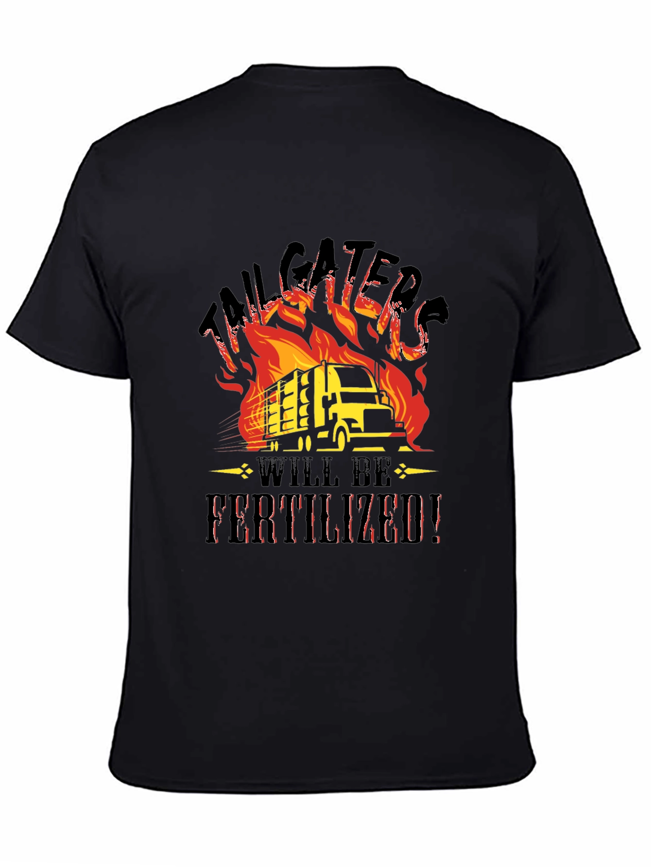 Tailgaters Will Be Fertilized Black T-Shirt