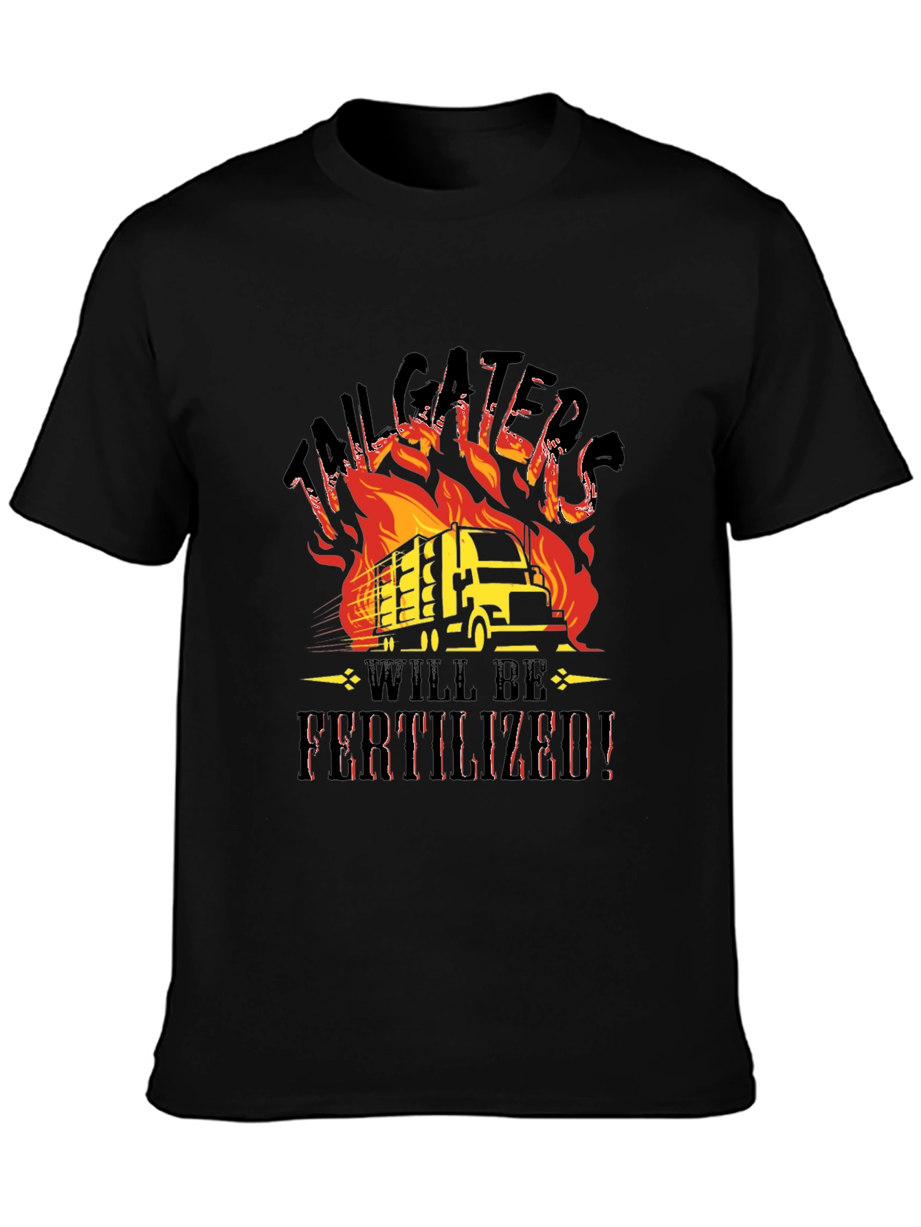 Tailgaters Will Be Fertilized Black T-Shirt