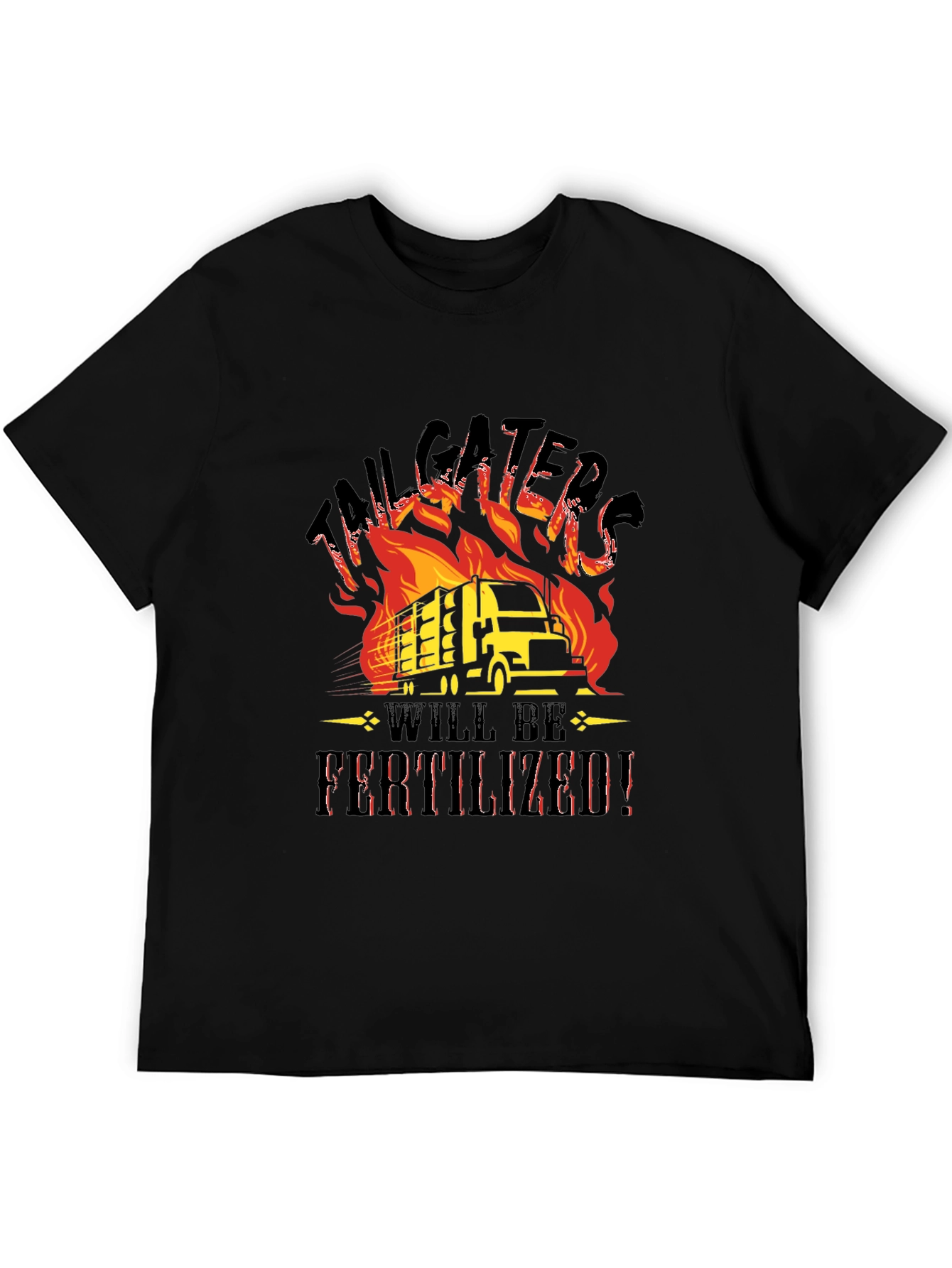 Tailgaters Will Be Fertilized Black T-Shirt