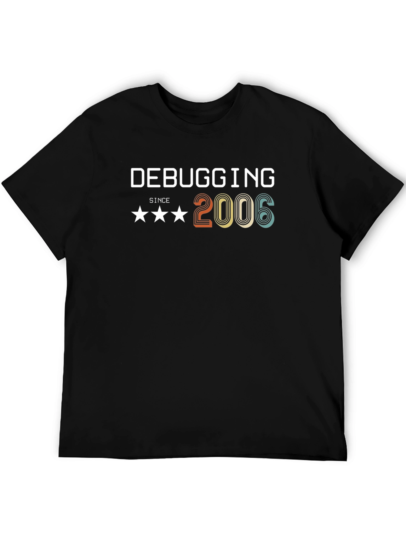 Debugging Since 2006 T-Shirt