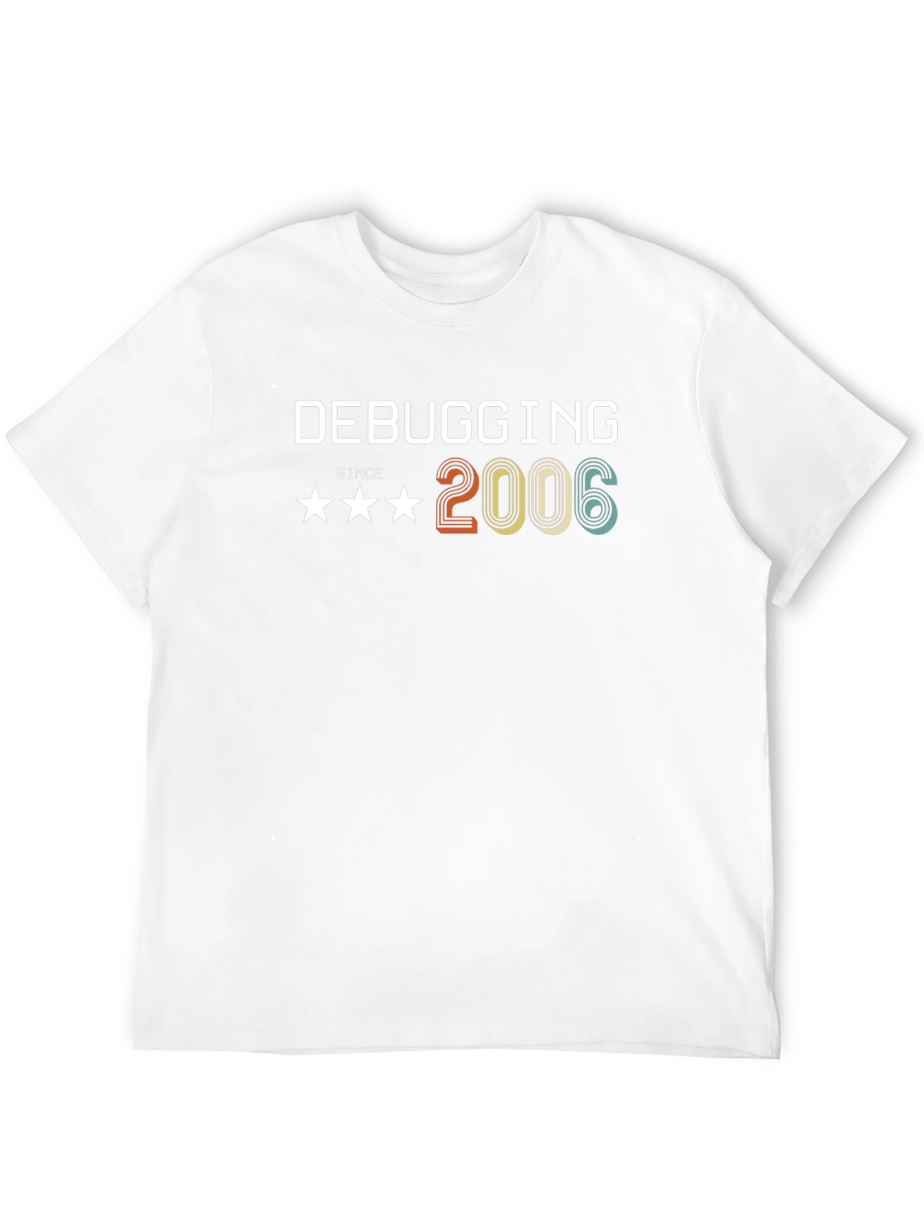 Debugging Since 2006 T-Shirt