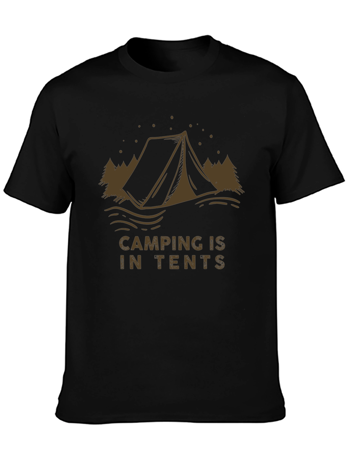 Camping is in Tents Graphic Tee - Black