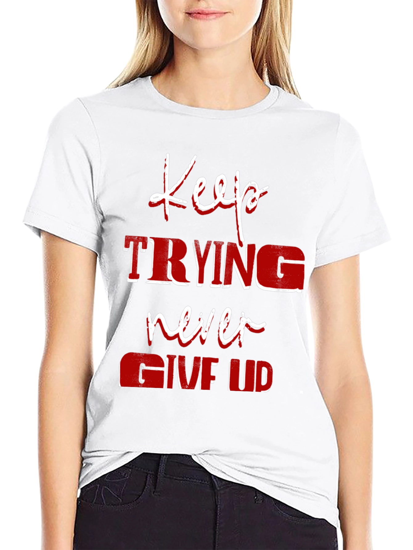 Motivational Keep Trying Graphic T-Shirt