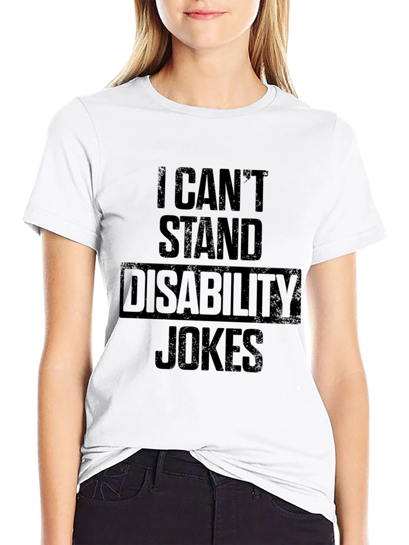I Cant Stand Disability Jokes T-Shirt