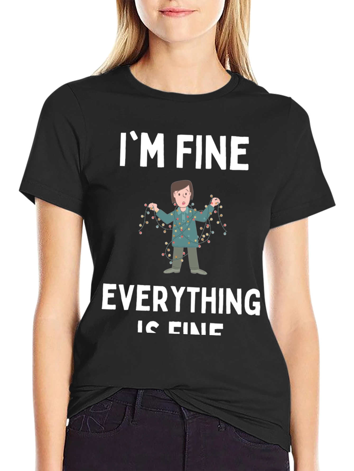 Im Fine Everything is Fine Graphic Tee