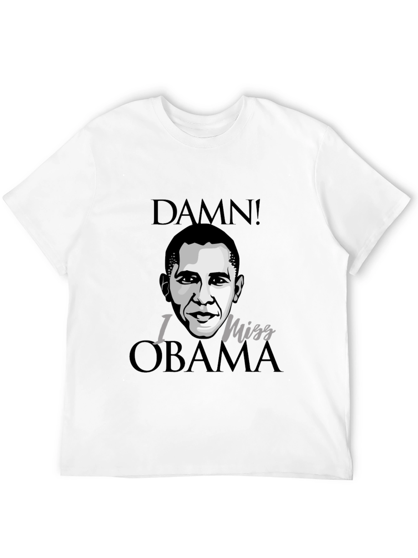 Damn I Miss Obama Black Graphic Tee Shirt