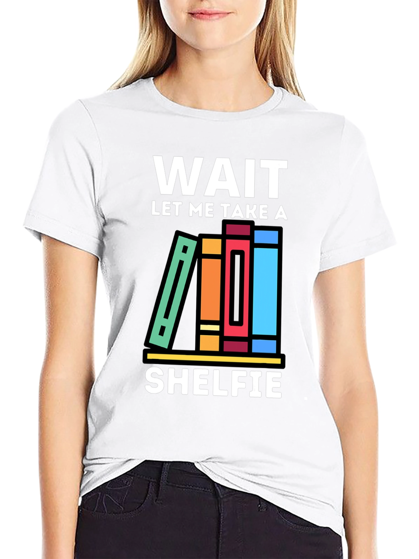 Wait Let Me Take a Shelfie T-Shirt