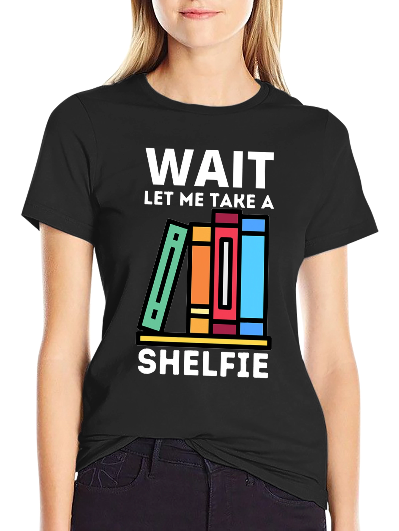 Wait Let Me Take a Shelfie T-Shirt