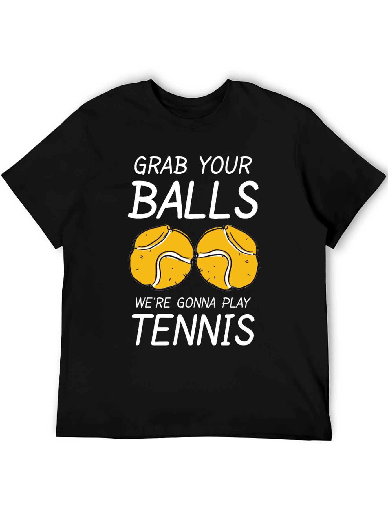 Grab Your Balls - Tennis Graphic Tee