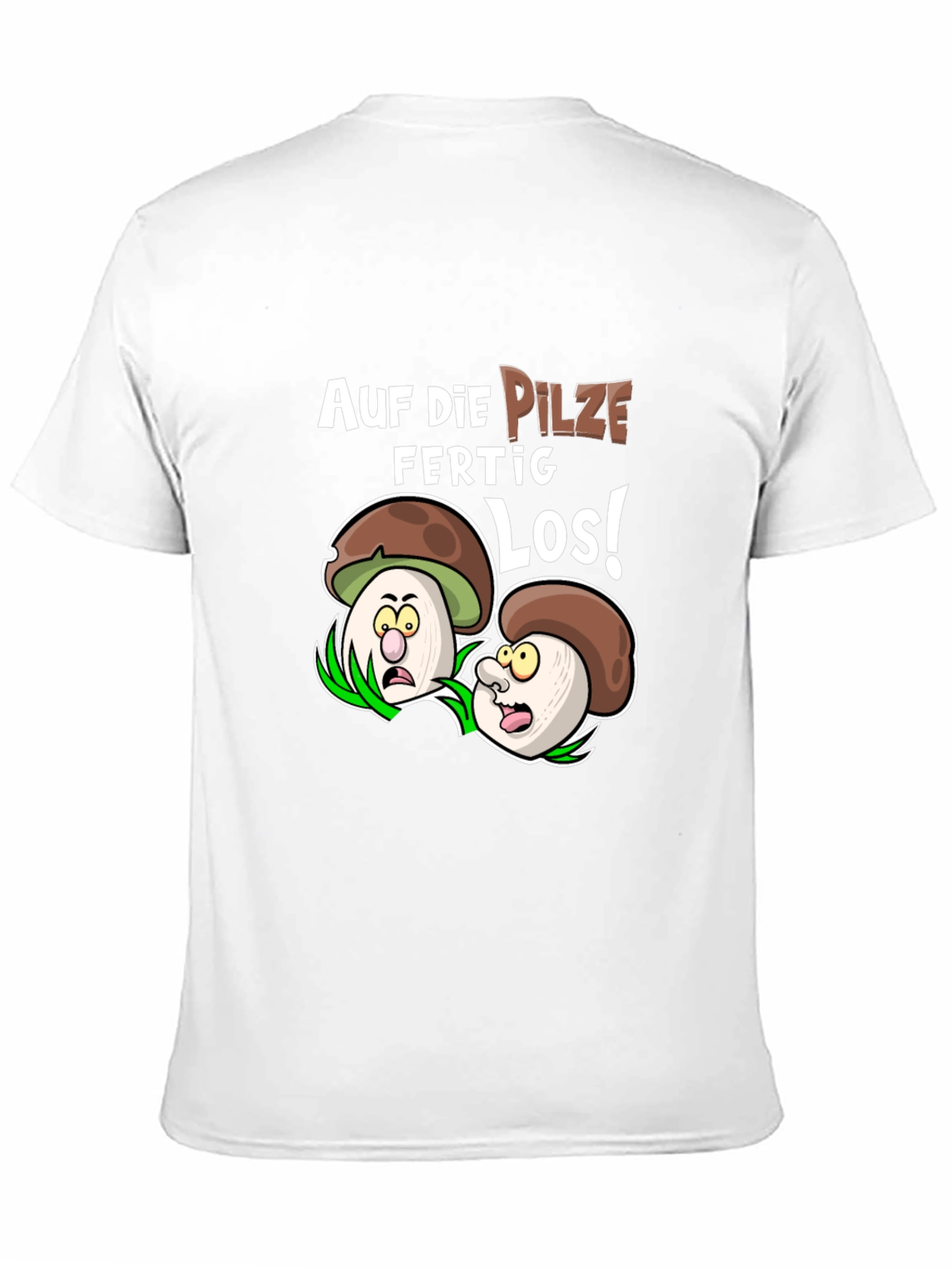 Funny Mushroom T-Shirt - Auf Die Pilze Ready Los!