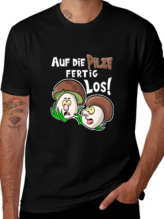 Funny Mushroom T-Shirt - Auf Die Pilze Ready Los!