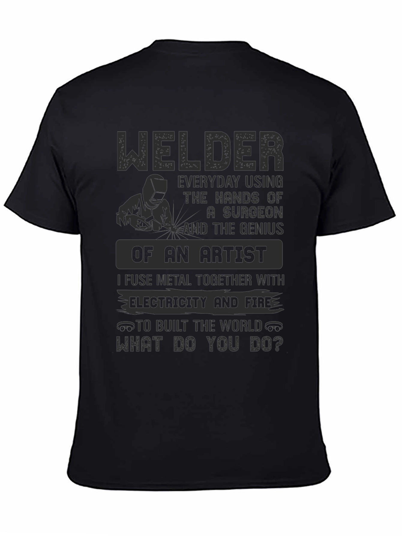 Welder Artist T-Shirt - Everyday Hero Apparel