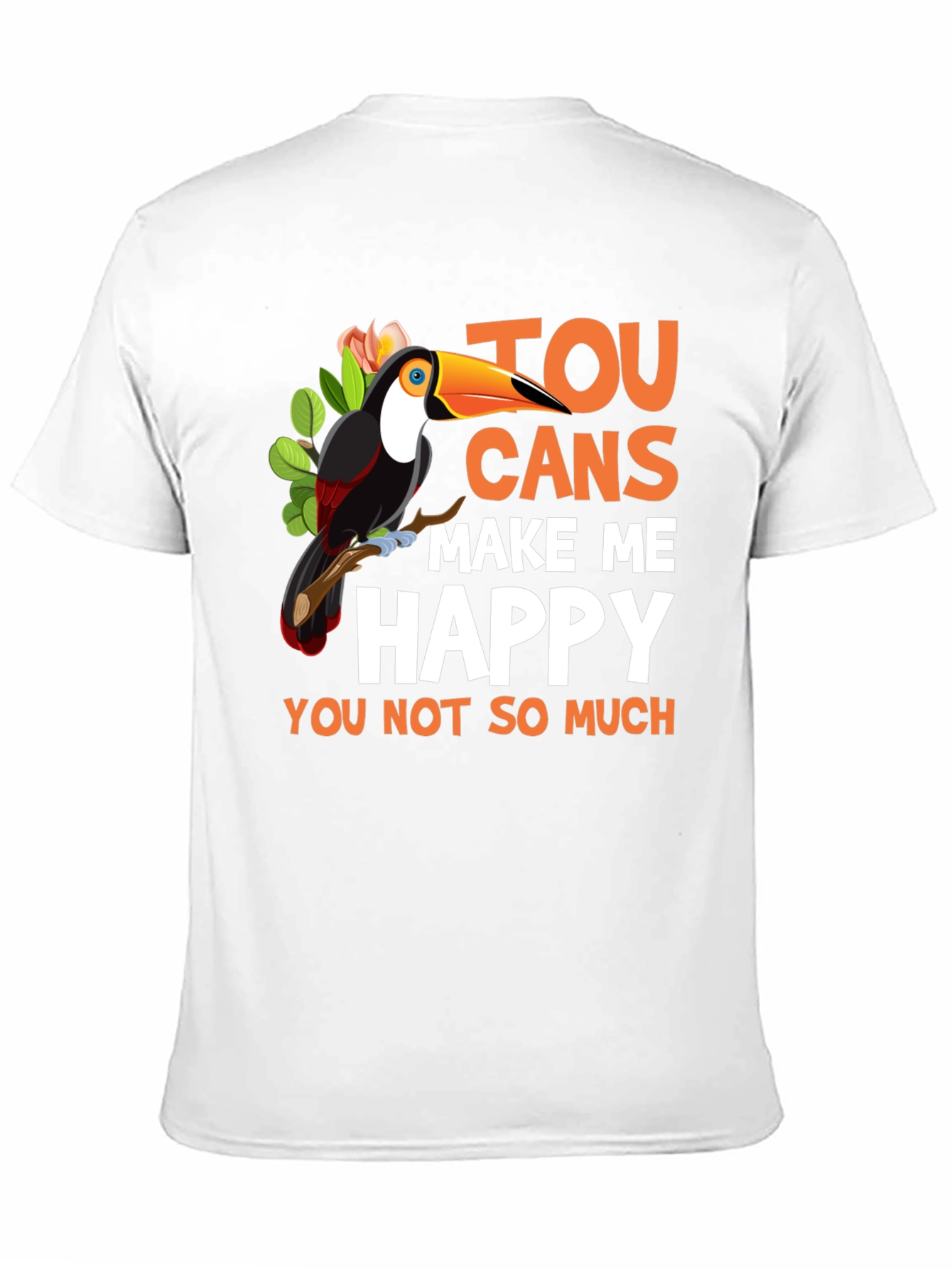 Funny Toucan Graphic Tee - Make Me Happy T-Shirt