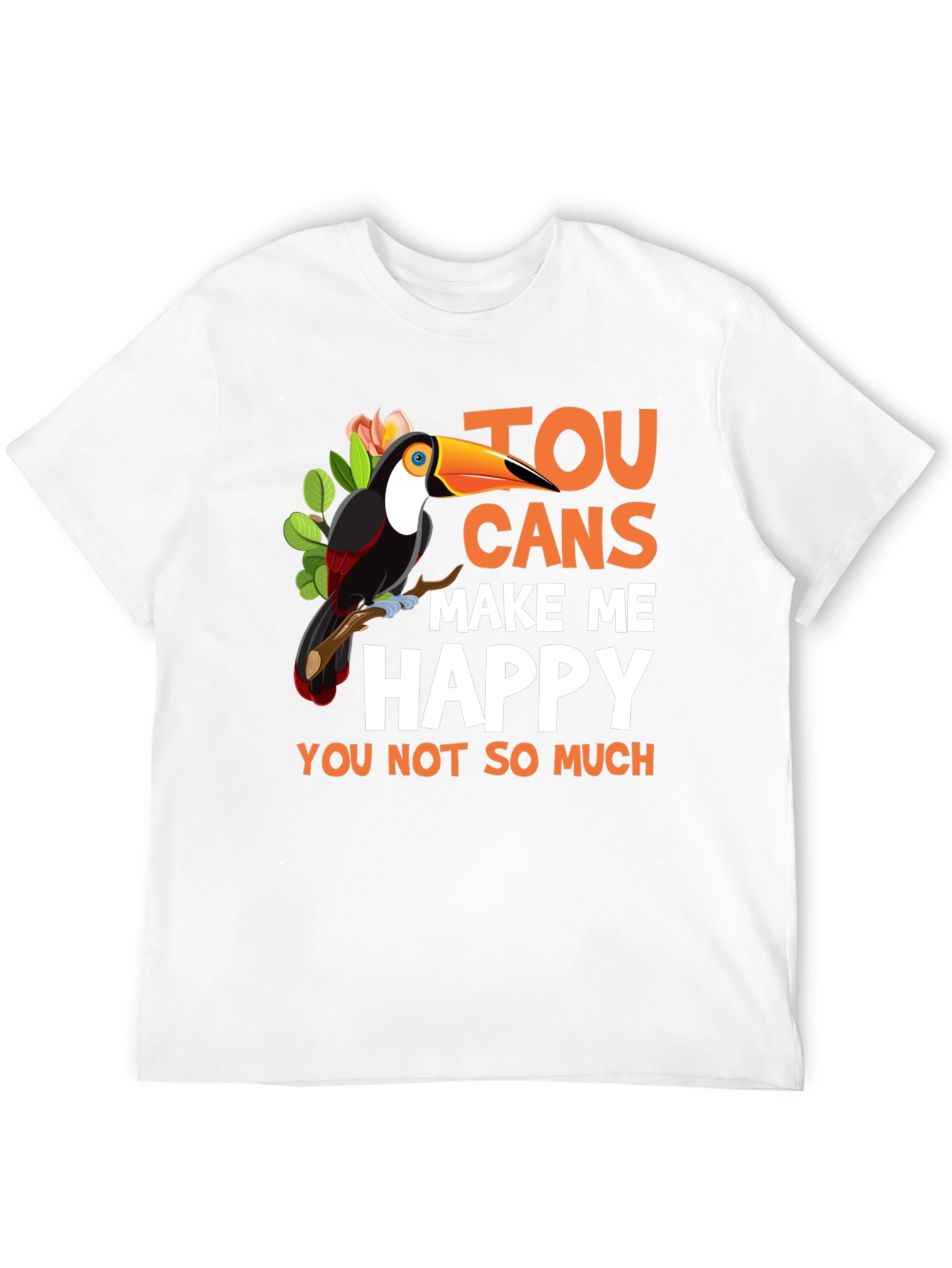 Funny Toucan Graphic Tee - Make Me Happy T-Shirt