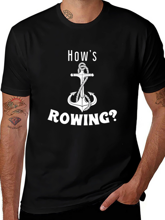Hows Rowing? Graphic Anchor T-Shirt