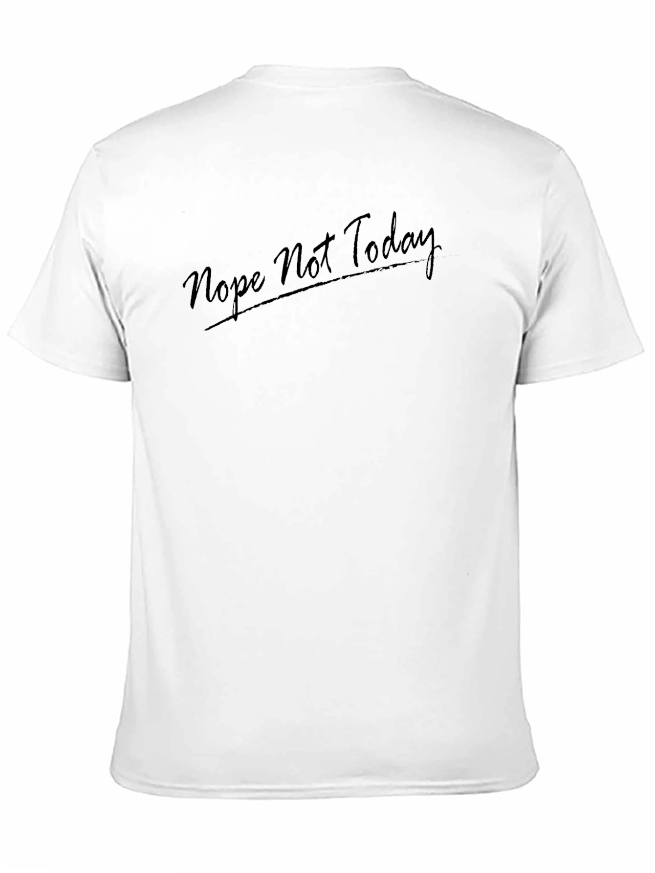 Nope Not Today Black T-Shirt