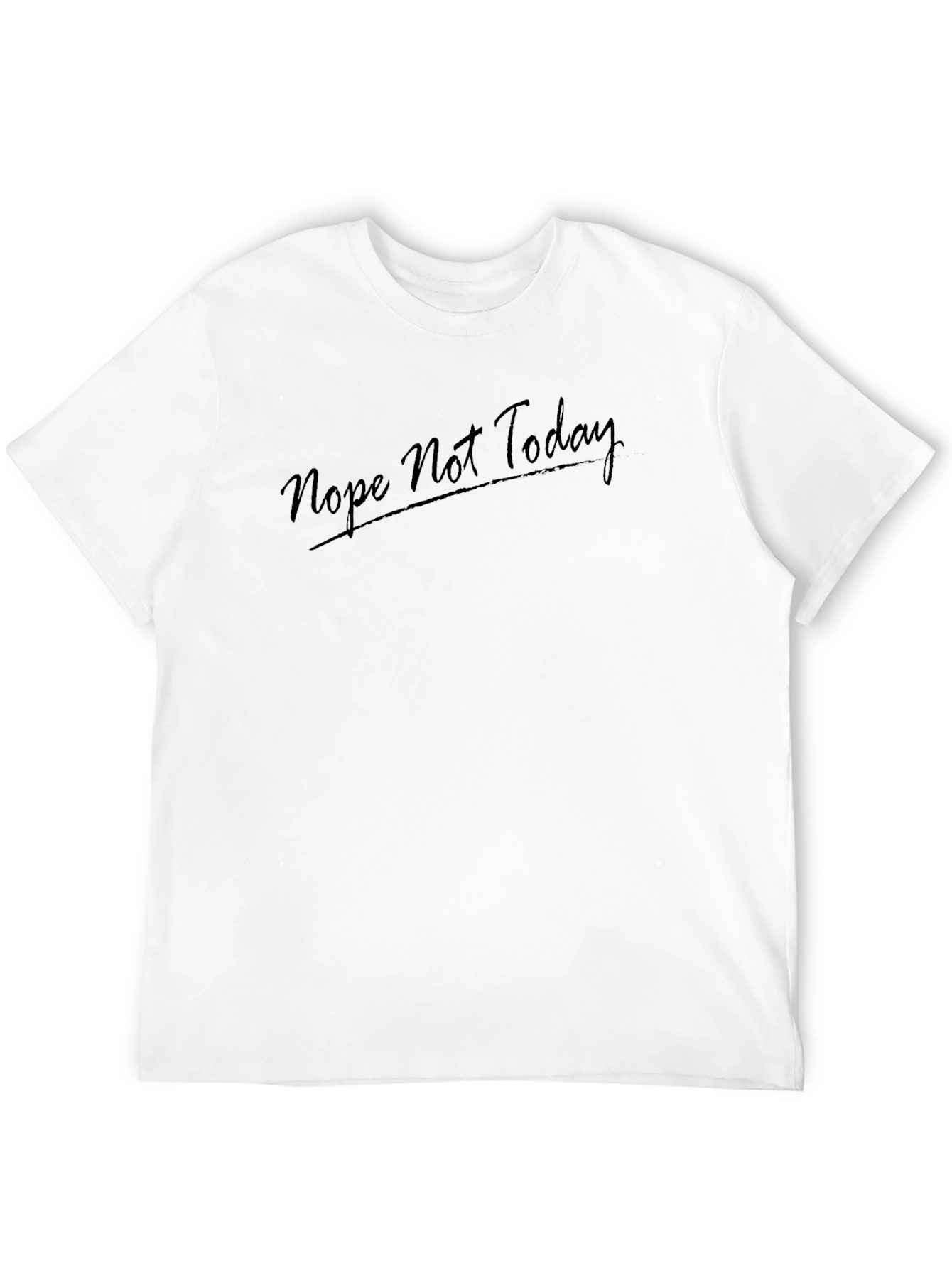 Nope Not Today Black T-Shirt