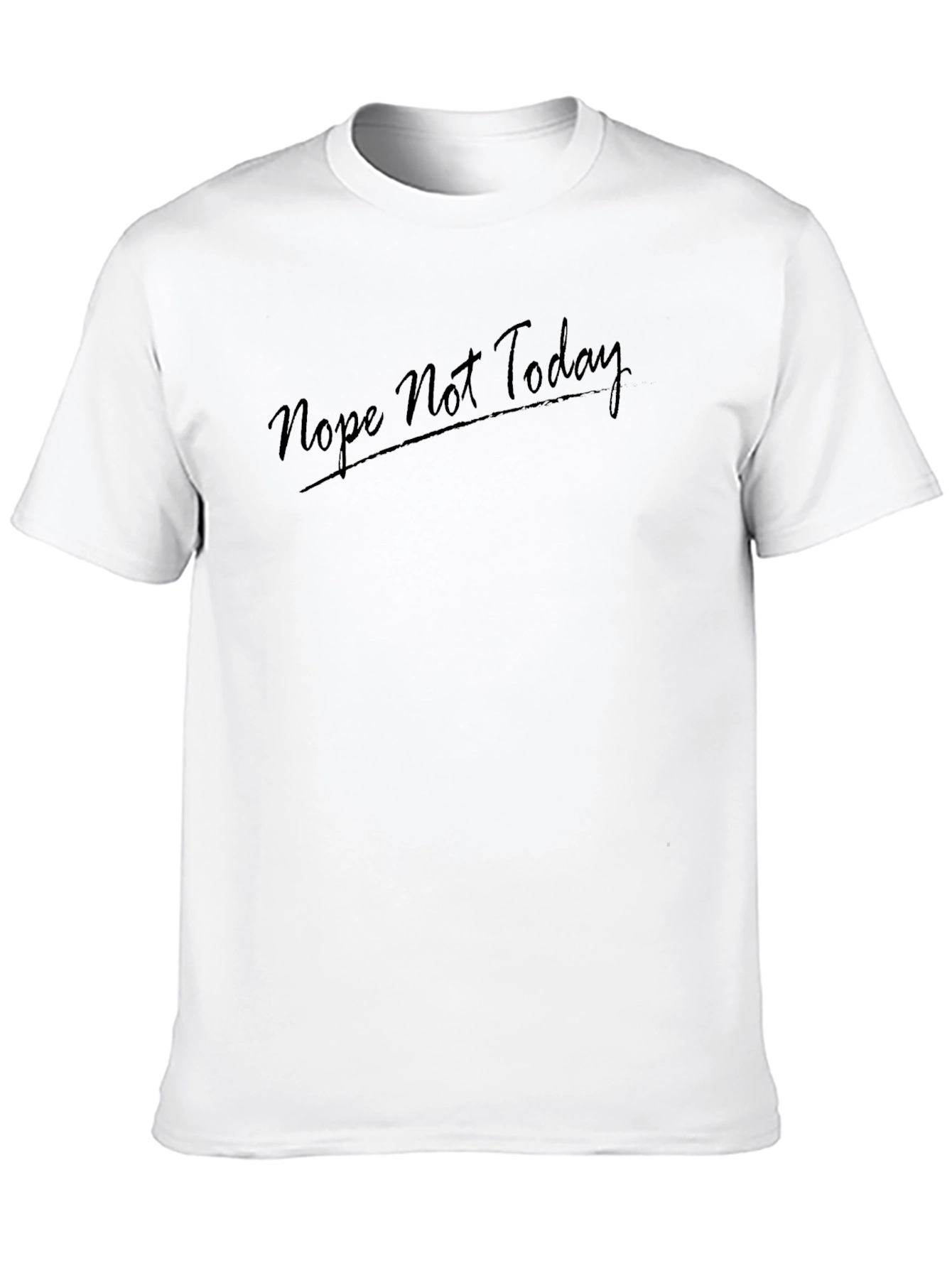 Nope Not Today Black T-Shirt