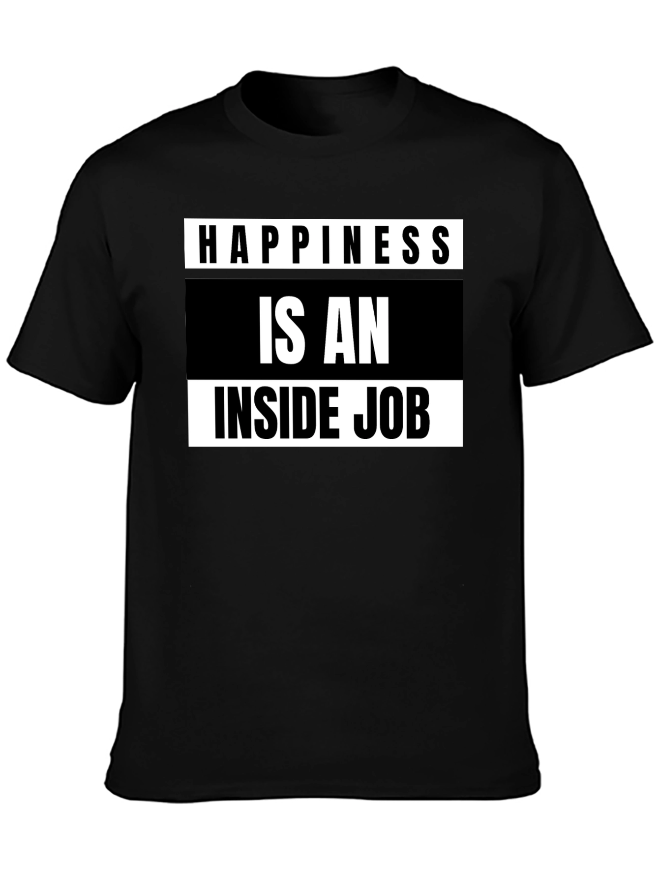Happiness Inside Job Black Graphic Tee