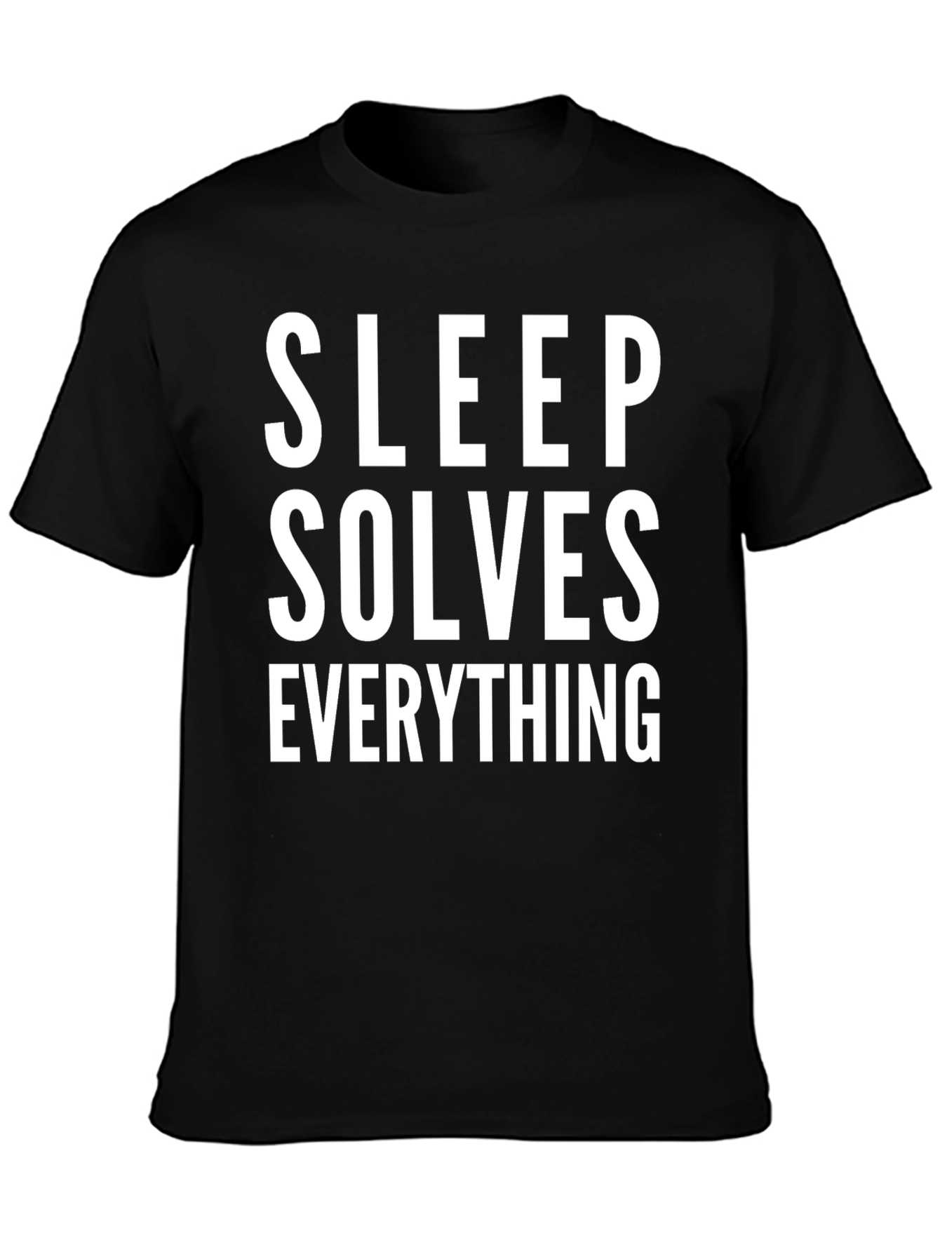 Sleep Solves Everything T-Shirt Funny Slogan Tee