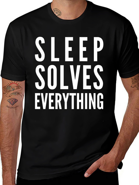 Sleep Solves Everything T-Shirt Funny Slogan Tee