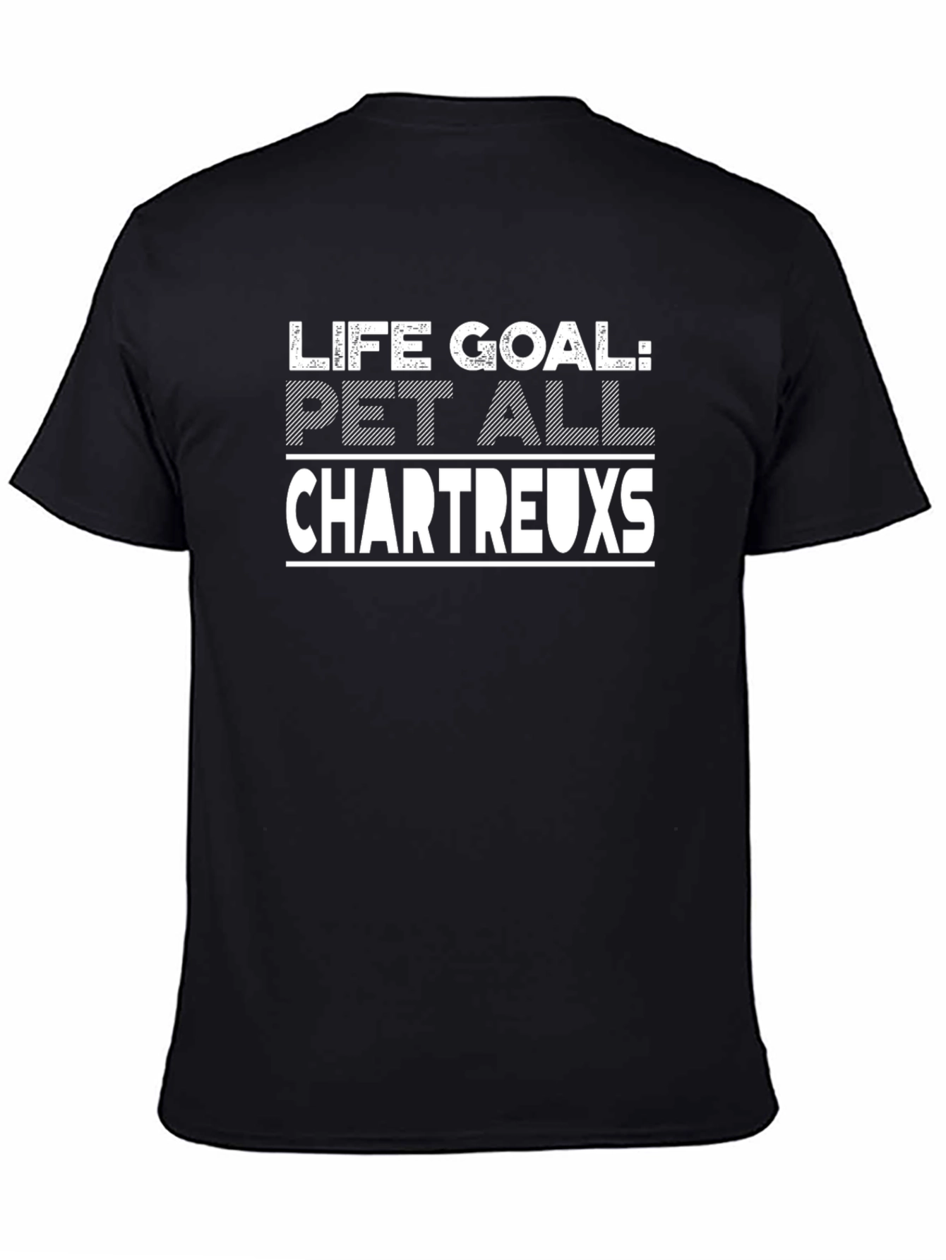 Life Goal: Pet All Chartreux T-Shirt