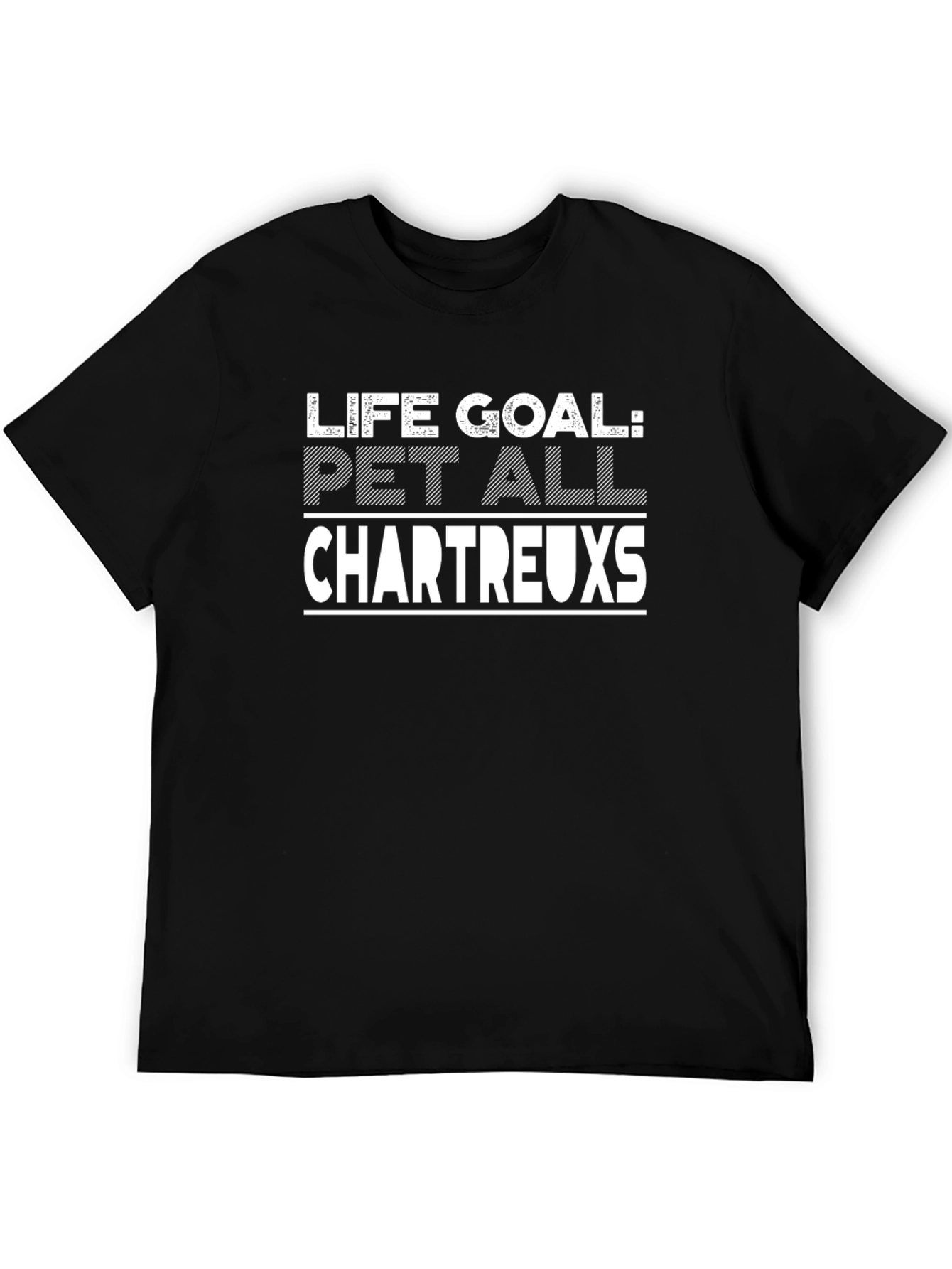 Life Goal: Pet All Chartreux T-Shirt