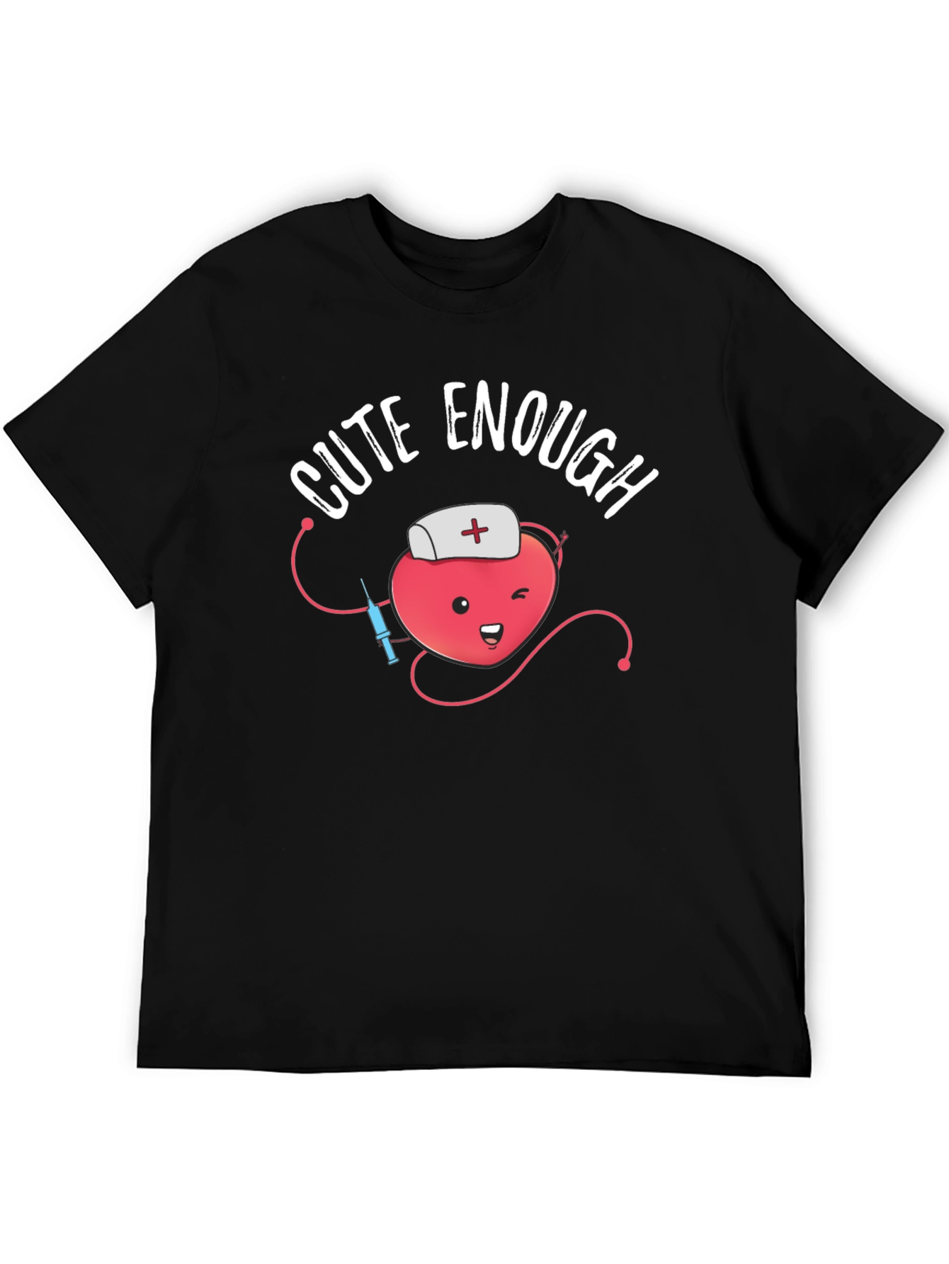 Cute Enough Nurse Heart T-Shirt