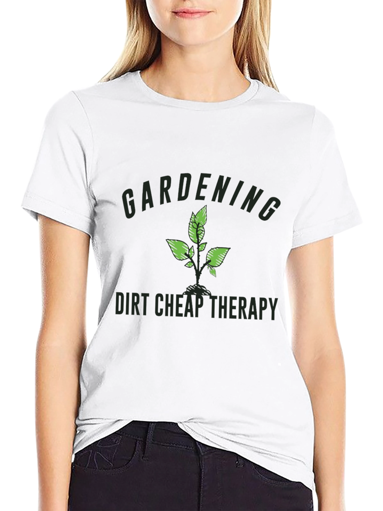 Gardening - Dirt Cheap Therapy Black T-Shirt