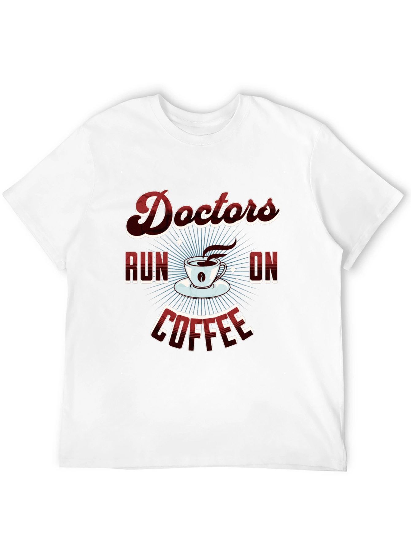 Doctors Run on Coffee Graphic T-Shirt