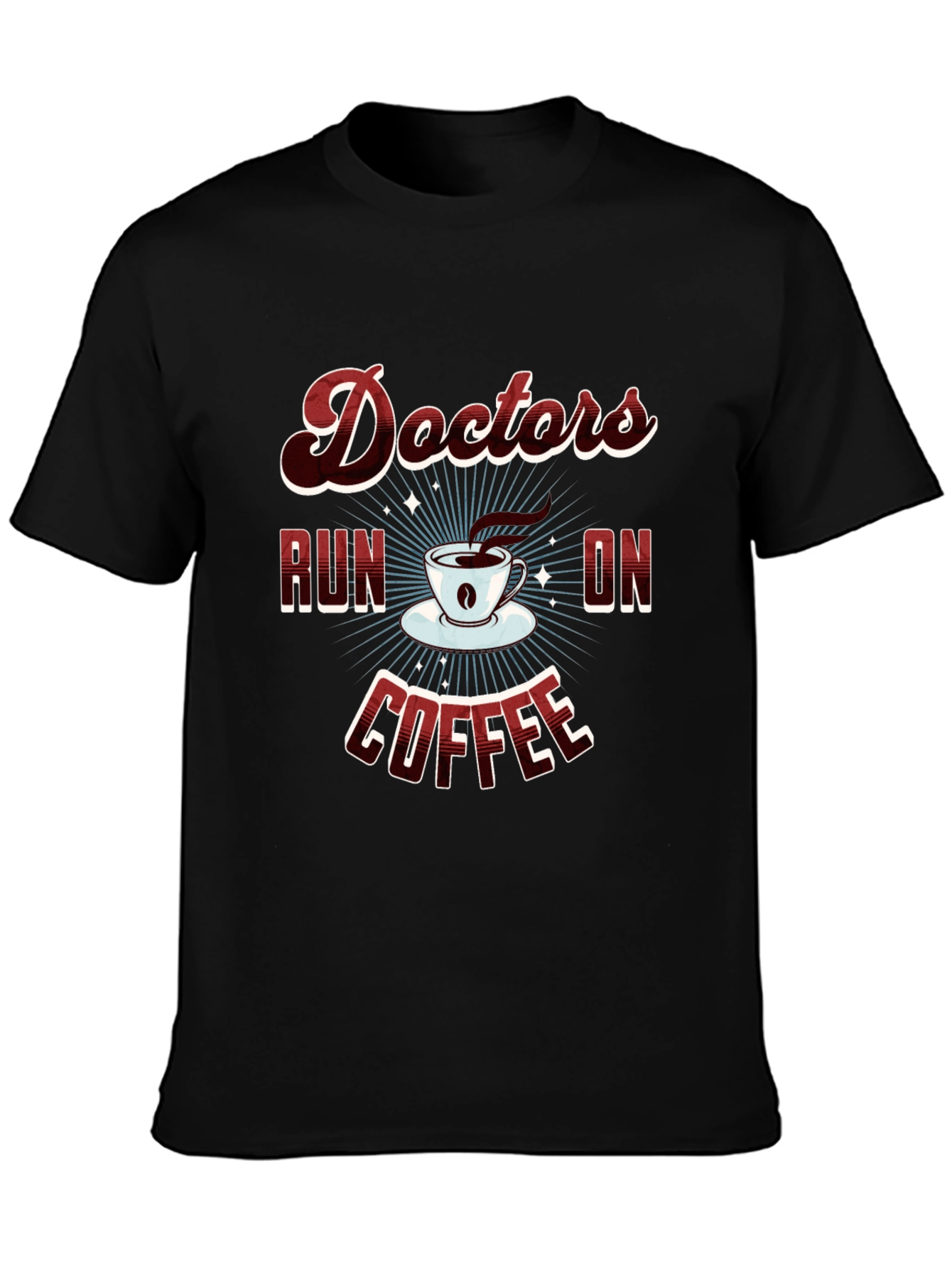 Doctors Run on Coffee Graphic T-Shirt