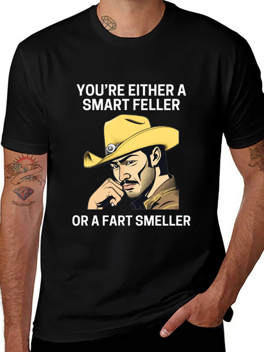 Smart Feller T-Shirt - Cowboy Humor Tee
