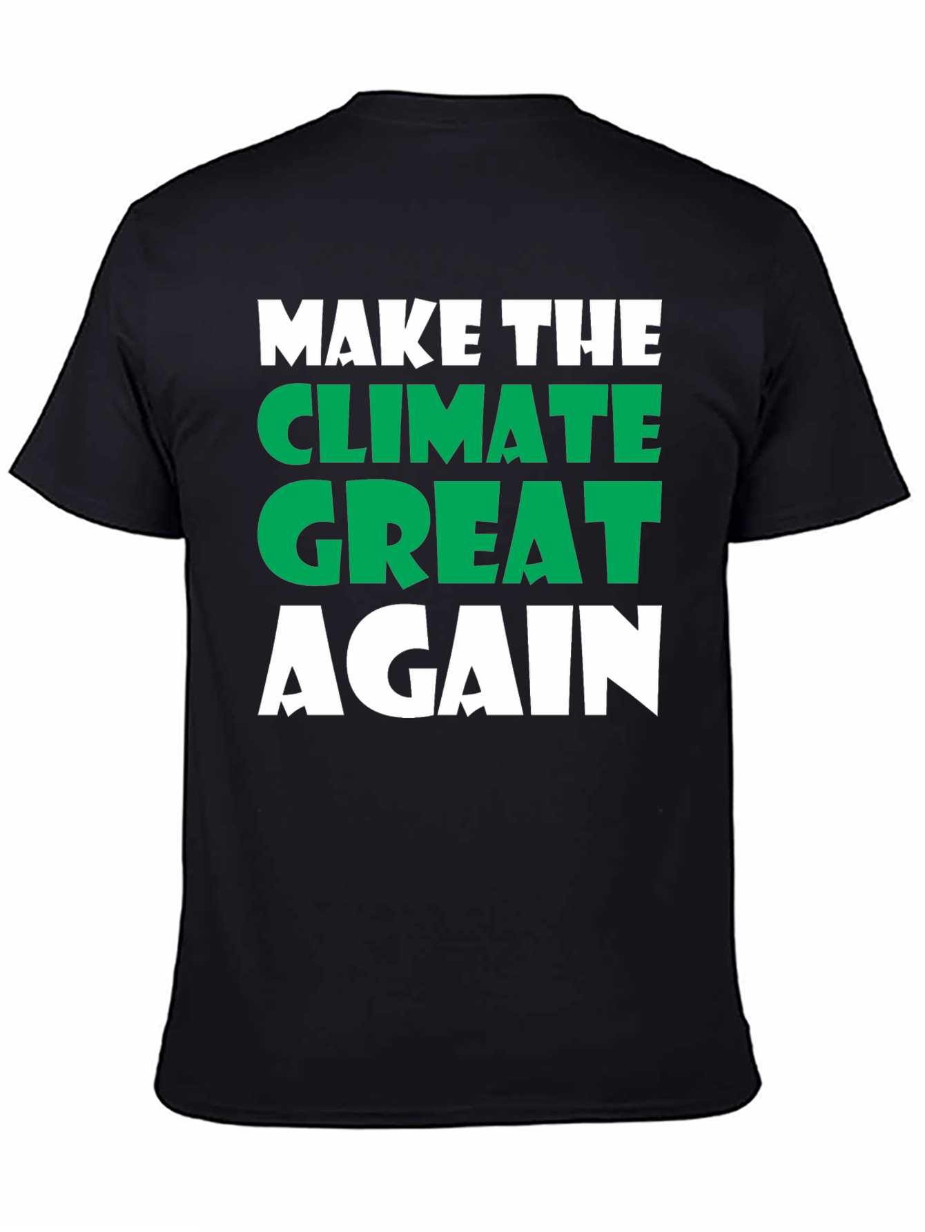 Make The Climate Great Again Tee