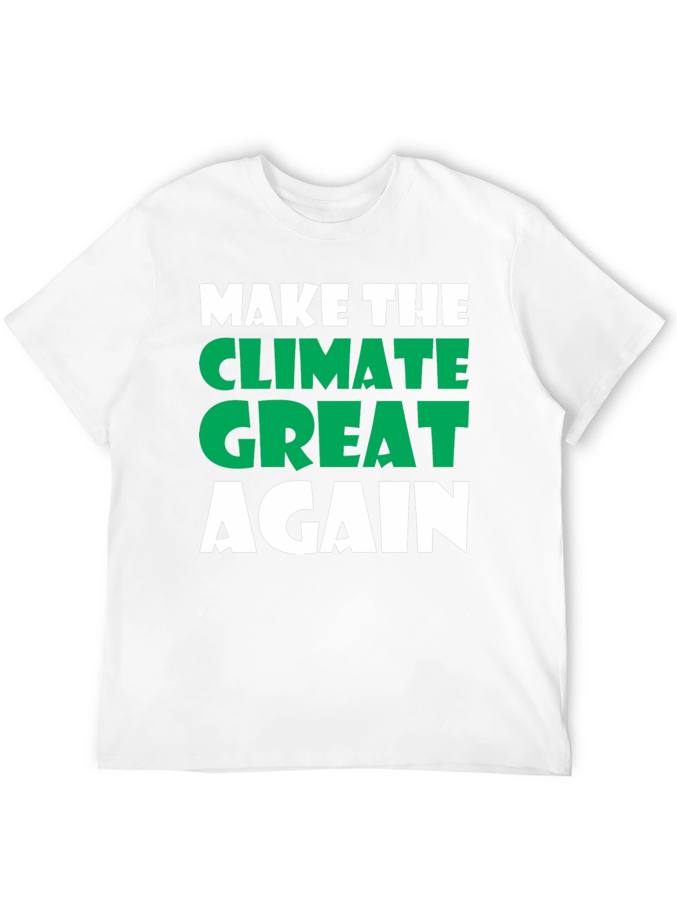 Make The Climate Great Again Tee
