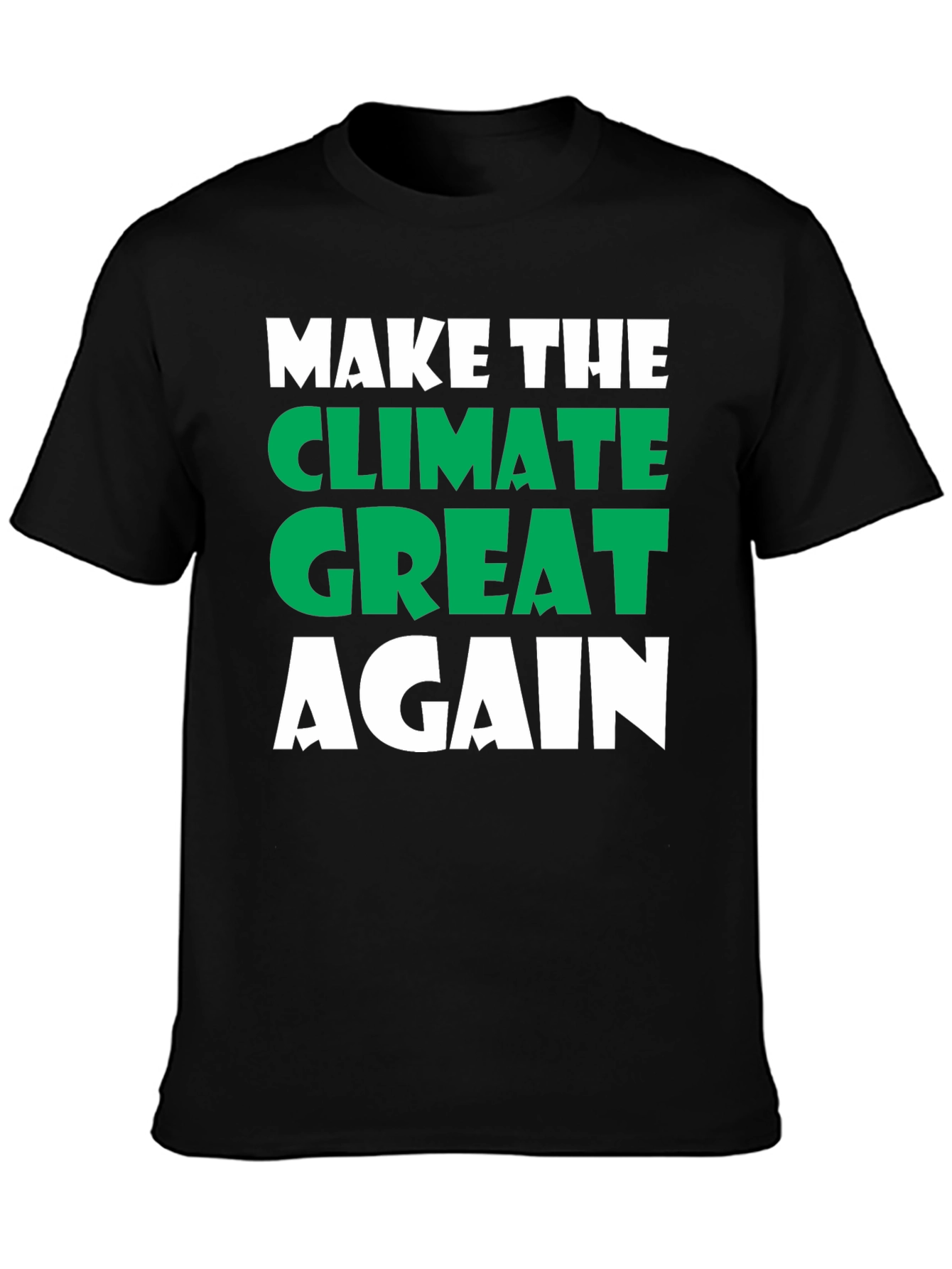 Make The Climate Great Again Tee