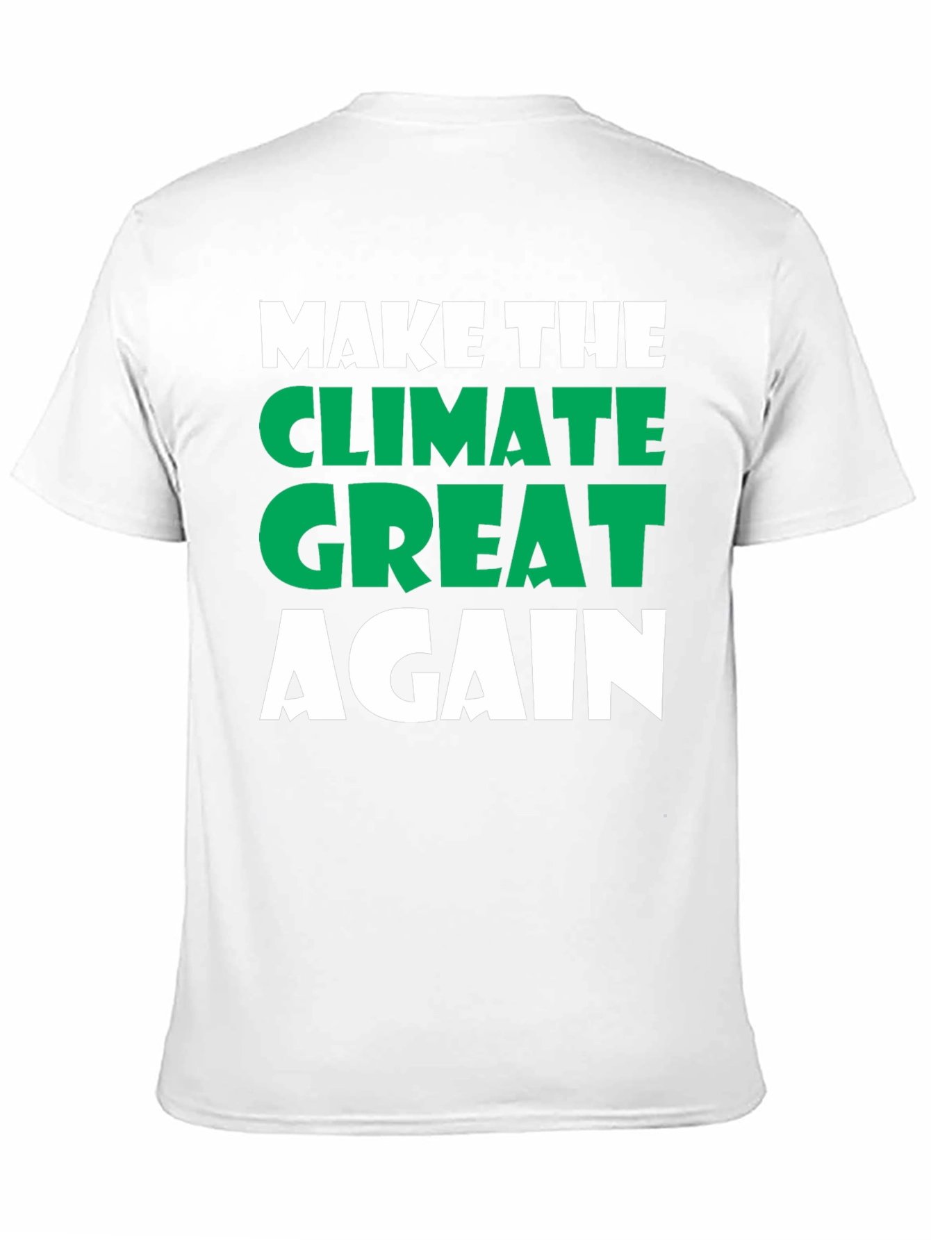 Make The Climate Great Again Tee